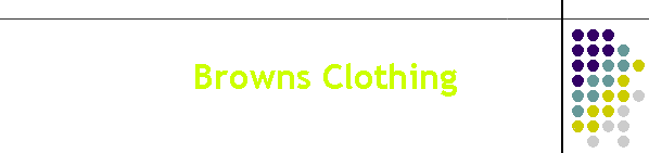 Browns Clothing