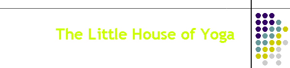 The Little House of Yoga