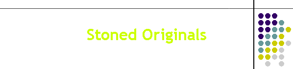 Stoned Originals